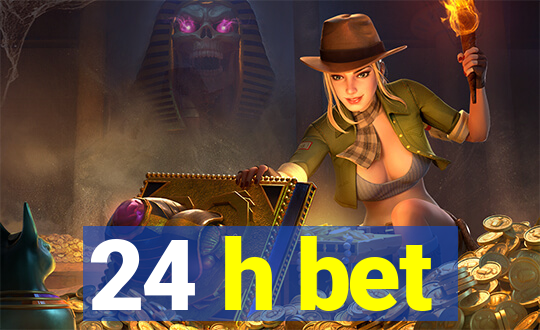 24 h bet